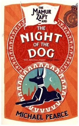 Mamur Zapt and the Night of the Dog -  Michael Pearce