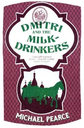 Dmitri and the Milk-Drinkers -  Michael Pearce