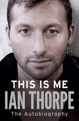 This Is Me -  Ian Thorpe