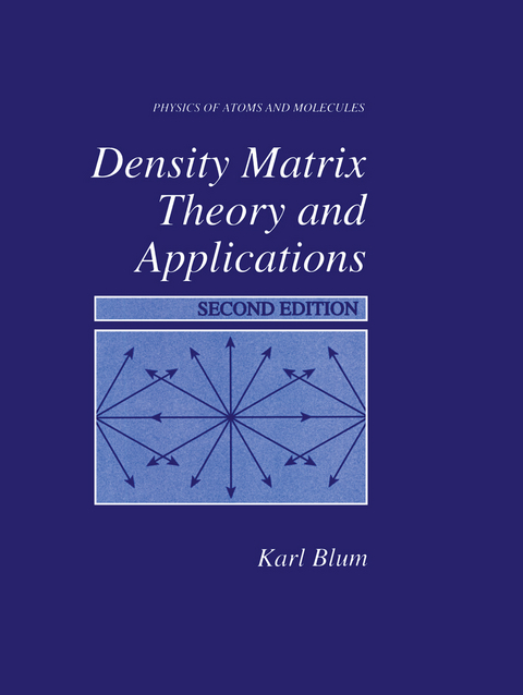 Density Matrix Theory and Applications - Karl Blum