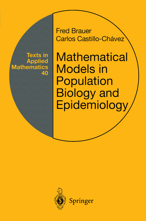 Mathematical Models in Population Biology and Epidemiology - Fred Brauer, Carlos Castillo-Chavez