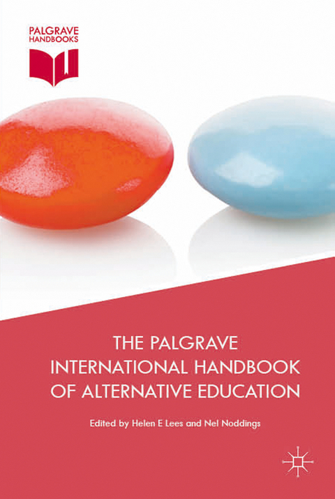 The Palgrave International Handbook of Alternative Education - 