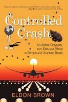 Controlled Crash - Eldon Brown