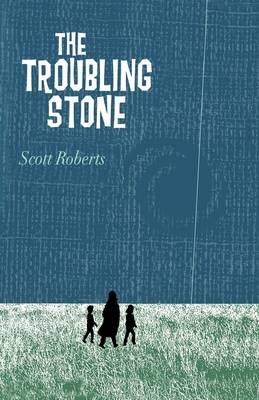 The Troubling Stone - Roberts Scott Roberts