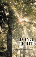 Living in the Light -  Susan Duncan