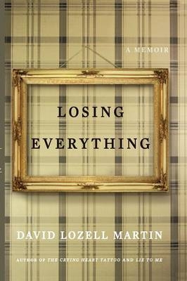 Losing Everything -  David Lozell Martin