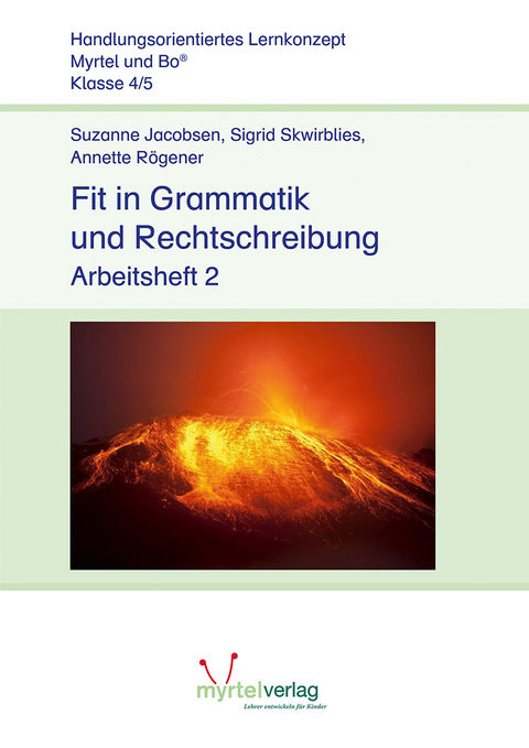 Fit in Grammatik und Rechtschreibung - Suzanne Jacobsen, Sigrid Skwirblies, Annette Rögener