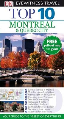 DK Eyewitness Top 10 Travel Guide: Montreal & Quebec City -  Dk