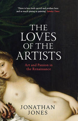 Loves of the Artists -  Jonathan Jones