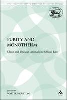 Purity and Monotheism - Rev. Dr. Walter J. Houston