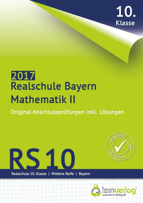 Abschlussprüfung Mathematik II Realschule Bayern 2017