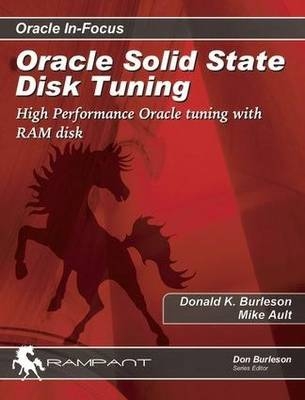Oracle Solid State Disk Tuning - Donald K. Burleson, Michael R. Ault
