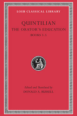 The Orator’s Education, Volume II: Books 3–5 -  Quintilian