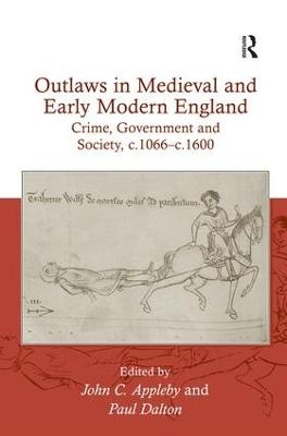 Outlaws in Medieval and Early Modern England - 