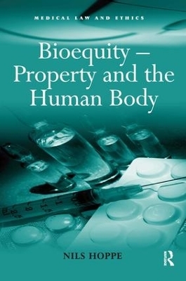 Bioequity – Property and the Human Body - Nils Hoppe