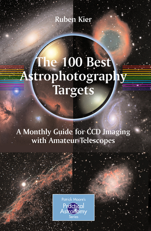 The 100 Best Astrophotography Targets - Ruben Kier