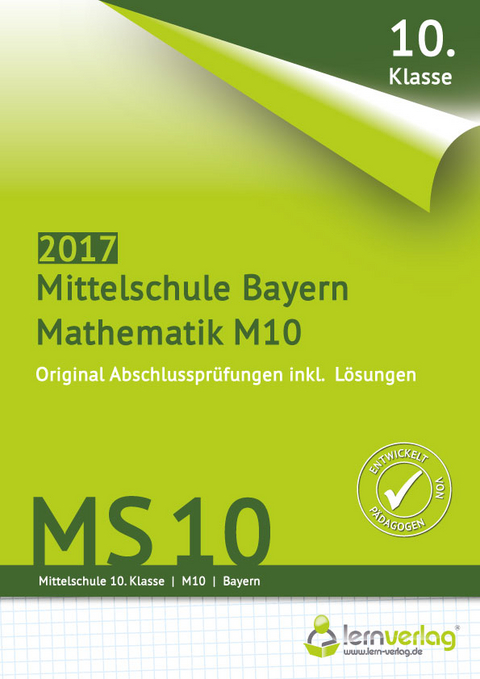 Abschlussprüfung Mathematik M10 Mittelschule Bayern 2017