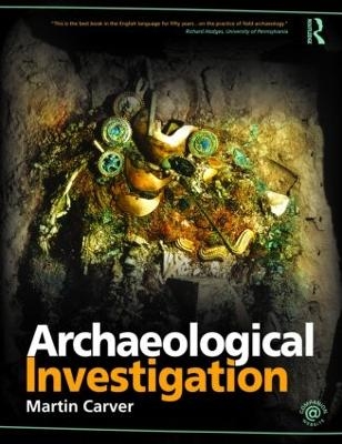 Archaeological Investigation - Martin Carver