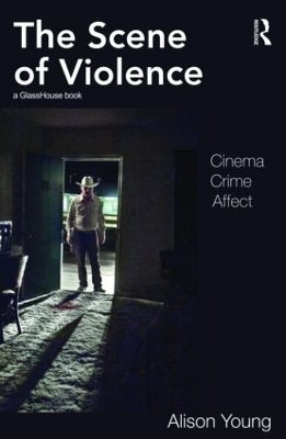 The Scene of Violence - Alison Young