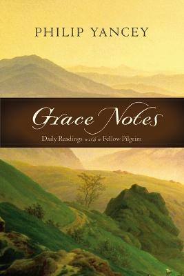Grace Notes - Philip Yancey