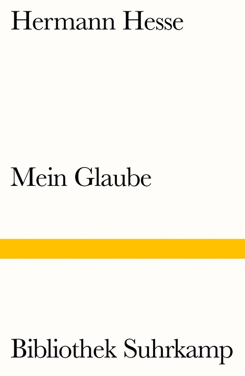 Mein Glaube - Hermann Hesse