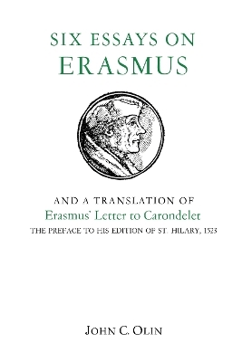 Six Essays on Erasmus - John C. Olin