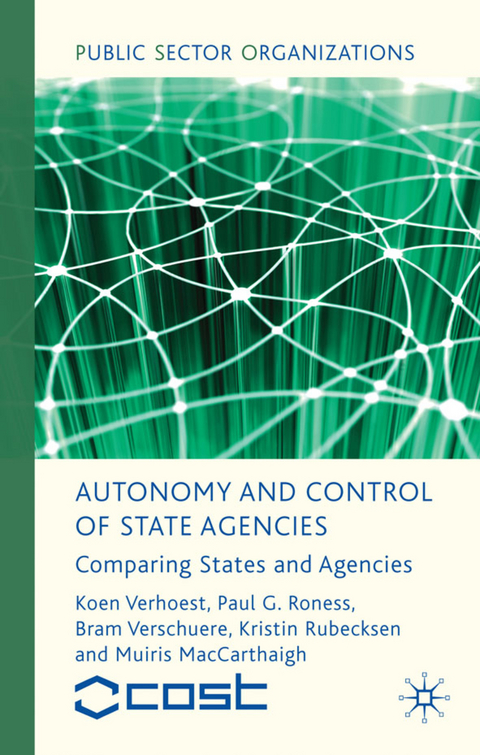 Autonomy and Control of State Agencies - K. Verhoest, P. Roness, B. Verschuere, K. Rubecksen, M. MacCarthaigh