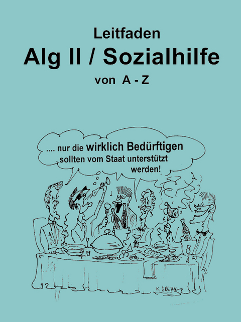 Leitfaden Alg II / Sozialhilfe von A-Z - Frank Jäger, Harald Thomé