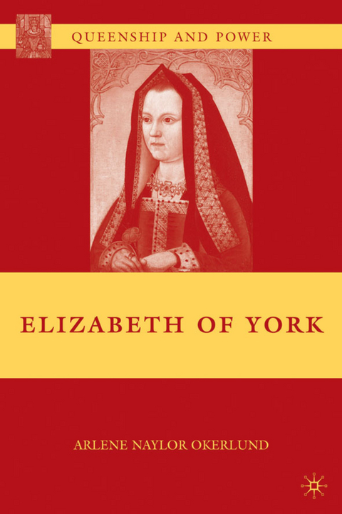 Elizabeth of York - A. Okerlund