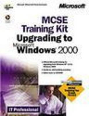 Upgrading to Windows 2000 Training Kit -  Microsoft Press