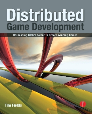 Distributed Game Development - Tim Fields