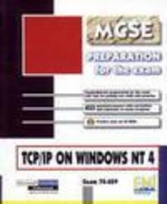 TCP/IP on Windows NT 4, Exam 70-059 Preparation for the MCSE Exam - Jose Dordoigne, Bruno Ferec