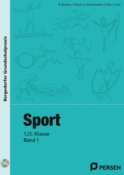 Sport - 1./2. Klasse, Band 1 -  Büngers,  Busch,  Matuschewski,  Rips,  Stief