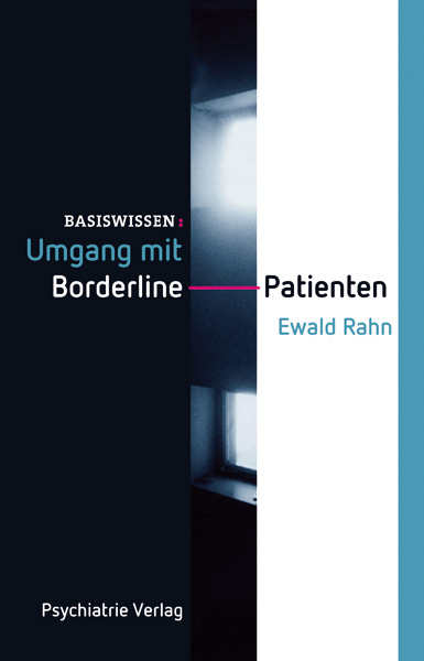 Umgang mit Borderline-Patienten - Ewald Rahn