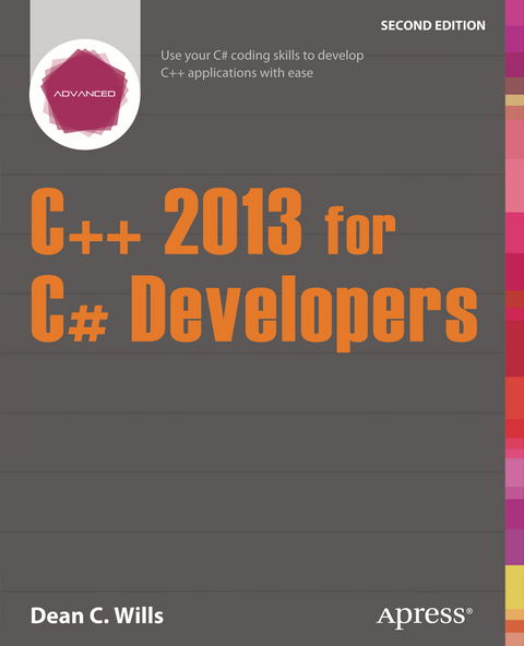 C++ 2013 for C# Developers - Dean C. Wills