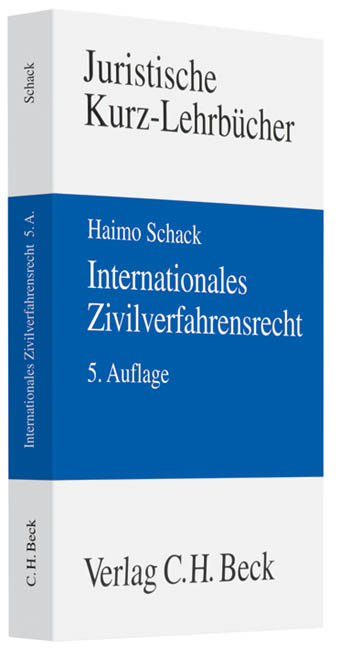 Internationales Zivilverfahrensrecht - Haimo Schack