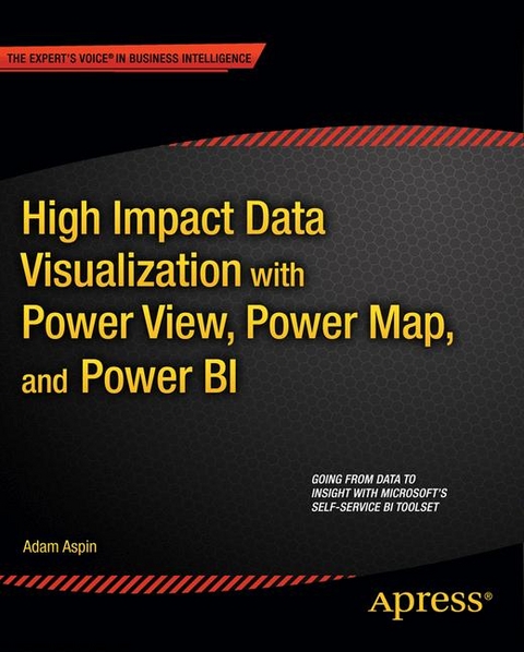 High Impact Data Visualization with Power View, Power Map, and Power BI - Adam Aspin