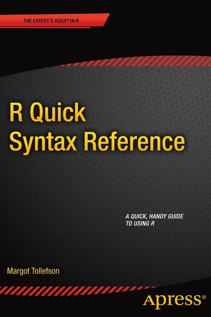 R Quick Syntax Reference - Margot Tollefson