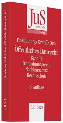Öffentliches Baurecht Band II: Bauordnungsrecht, Nachbarschutz Rechtsschutz - Klaus Finkelnburg, Karsten Michael Ortloff, Christian-W. Otto