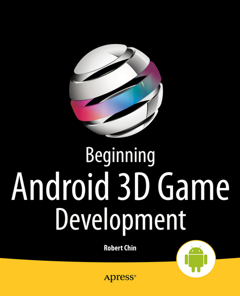 Beginning Android 3D Game Development - Robert Chin