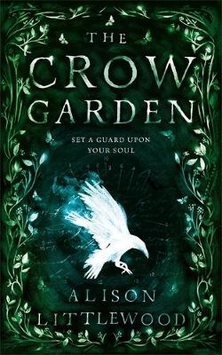 Crow Garden -  Alison Littlewood