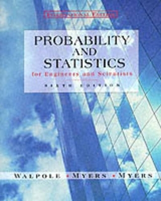Probability and Statistics for Engineers and Scientists - Ronald E. Walpole, Raymond H. Myers