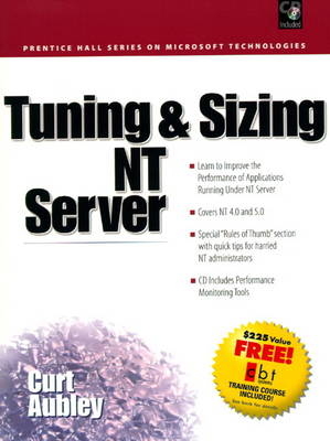 Sizing and Tuning of Windows NT - Curt Aubley