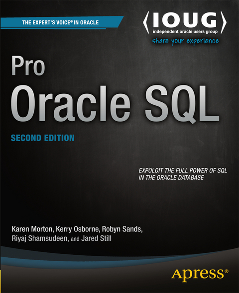 Pro Oracle SQL - Karen Morton, Kerry Osborne, Robyn Sands, Riyaj Shamsudeen, Jared Still