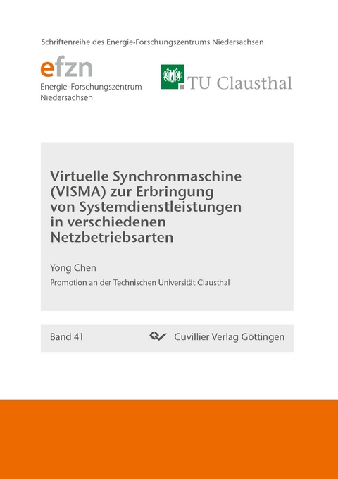 Virtuelle Synchronmaschine (VISMA) zur Erbringung von Systemdienstleistungen in verschiedenen Netzbetriebsarten - Yong Chen