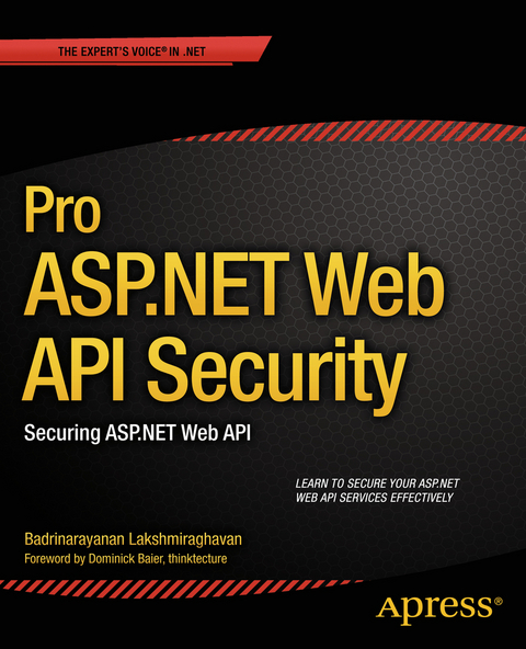 Pro ASP.NET Web API Security - Badrinarayanan Lakshmiraghavan