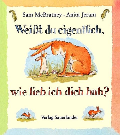 Weißt du eigentlich, wie lieb ich dich hab? - Sam McBratney