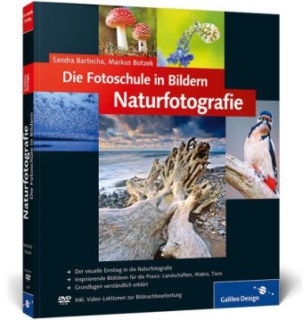Die Fotoschule in Bildern. Naturfotografie - Sandra Bartocha, Markus Botzek