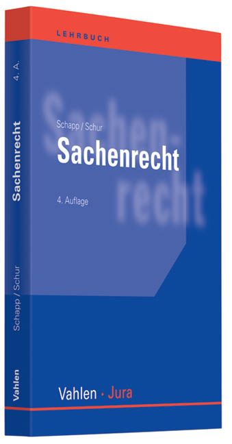 Sachenrecht - Jan Schapp, Wolfgang Schur