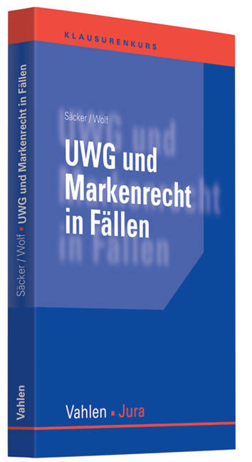 UWG und Markenrecht in Fällen - 